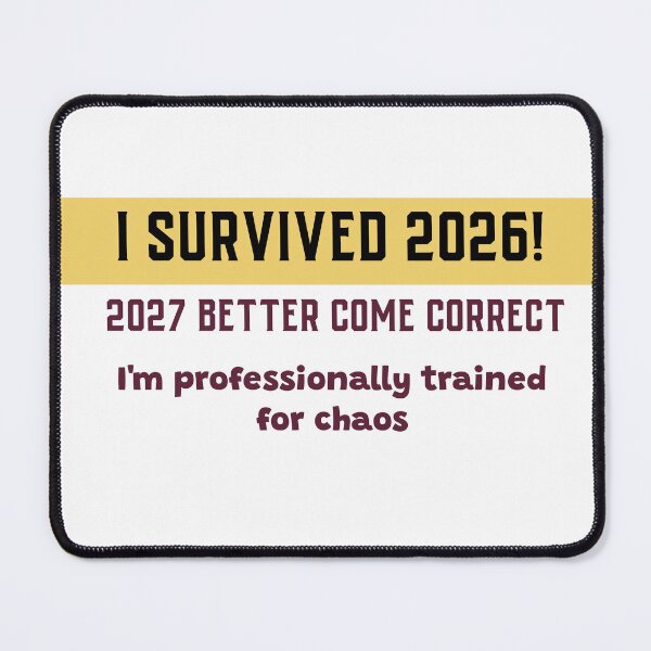 Item preview, I Survived 2026. (Happy New Year humor) designed and sold by CreationsbYKz.