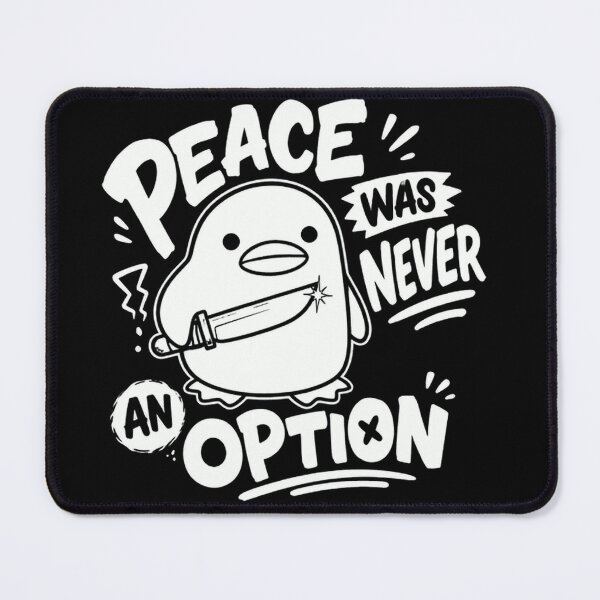 Item preview, Peace Was Never An Option Penguin Meme Sarcastic Humor Quote designed and sold by JonesFlora2025.