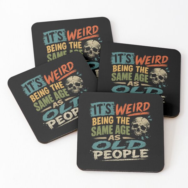 Item preview, It's Weird Being The Same Age As Old People Funny Senior Humor Birthday designed and sold by RetroMini2026.