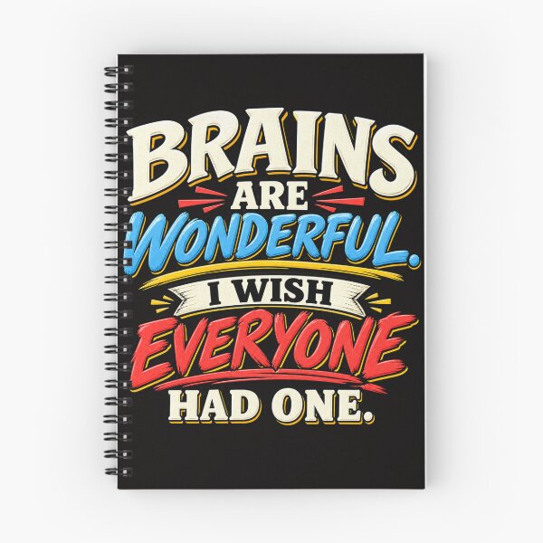 Item preview, Brains are Wonderful. I Wish Everyone had One. designed and sold by TheThinglings.