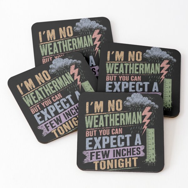 Item preview, I'm No Weatherman But You Can Expect A Few Inches Tonight Funny Adult Humor Innuendo Joke designed and sold by JonesFlora2025.