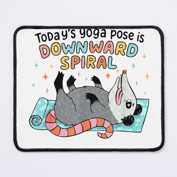 Item preview, Possum Overwhelmed Today's Yoga Pose is Downward Spiral T-Shirt designed and sold by KTY-NUSS.