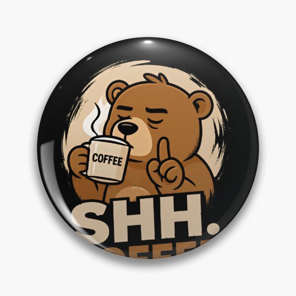 Item preview, Shh. Coffee First Funny Bear Coffee Lover Morning Wake Up designed and sold by JonesFlora2025.