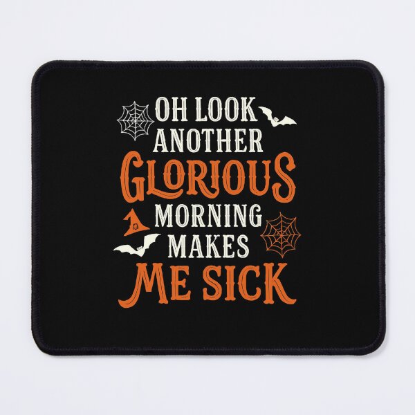 Item preview, Oh Look Another Glorious Morning Makes Me Sick – Sarcastic Witch Not a Morning Person Vintage Halloween designed and sold by FestivityFinds.