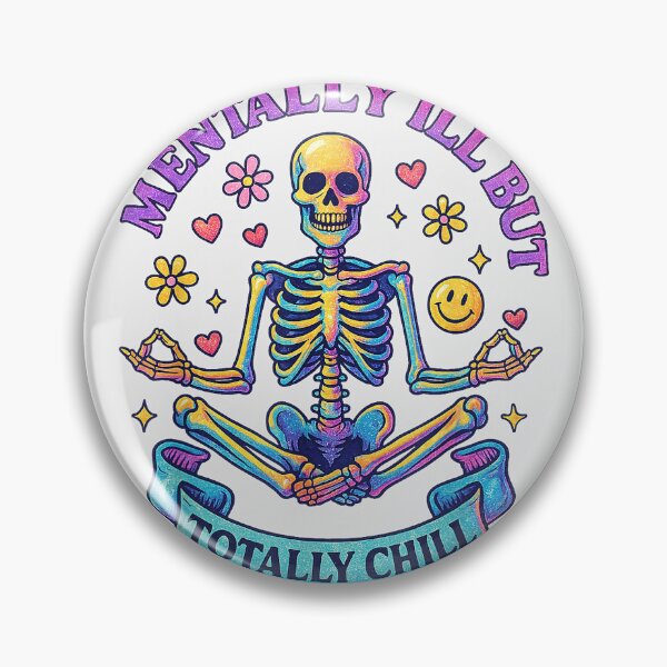 Item preview, Mentally Ill But Totally Chill Skeleton T-Shirt designed and sold by KeathyArt.
