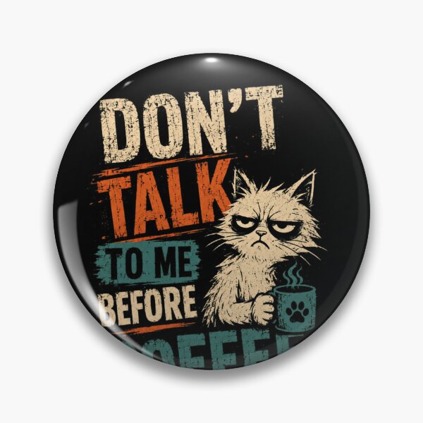 Item preview, Don't Talk To Me Before Coffee Grumpy Cat Coffee Lover designed and sold by JonesFlora2025.