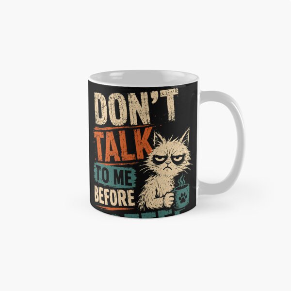 Item preview, Don't Talk To Me Before Coffee Grumpy Cat Coffee Lover designed and sold by JonesFlora2025.