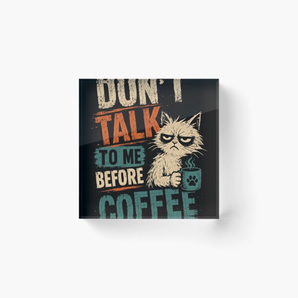 Item preview, Don't Talk To Me Before Coffee Grumpy Cat Coffee Lover designed and sold by JonesFlora2025.