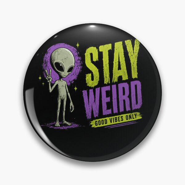 Item preview, Stay Weird Good Vibes Only Alien Extraterrestrial Unique Individual Weirdo designed and sold by JonesFlora2025.