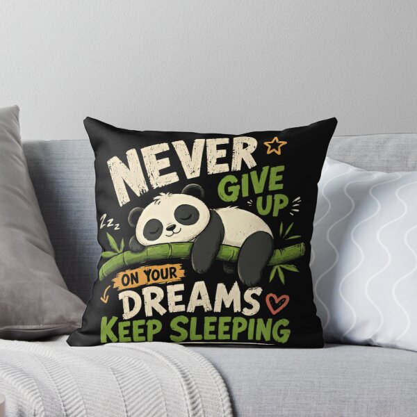 Item preview, Never Give Up On Your Dreams Keep Sleeping Panda Humor Sleep Lover Dreamer designed and sold by JonesFlora2025.