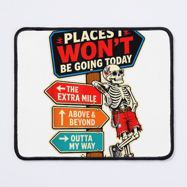 Item preview, Places I Won't Be Going Today Skeleton Tattoo Not Today T-Shirt designed and sold by VibeCrafteria.