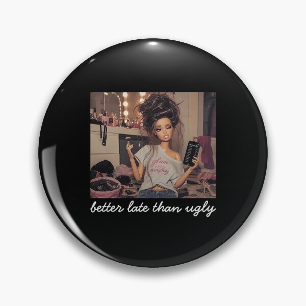 Item preview, Better Late Than Ugly designed and sold by kar buncles.