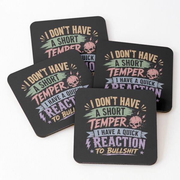 Item preview, I Don't Have A Short Temper I Have A Quick Reaction To Bullshit Funny Sarcastic Attitude designed and sold by HumansStuck12.