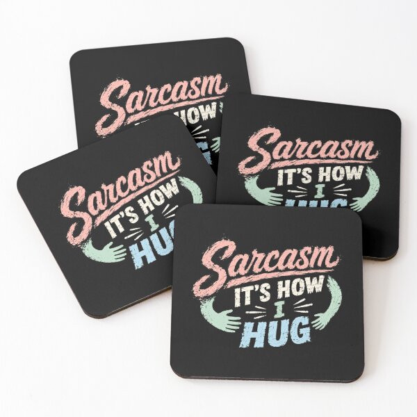 Item preview, Sarcasm It's How I Hug Sarcastic Humor Personality Quote designed and sold by HumansStuck12.