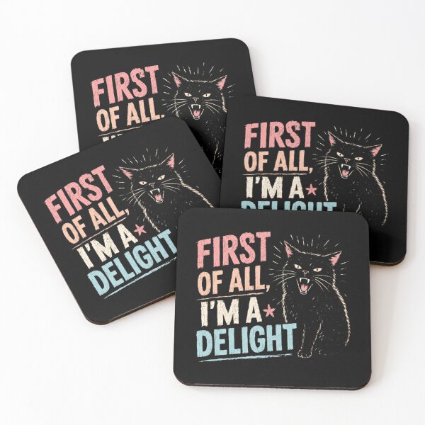 Item preview, First Of All, I'm A Delight Sarcastic Cat Lover Pet Owner Humor designed and sold by HumansStuck12.