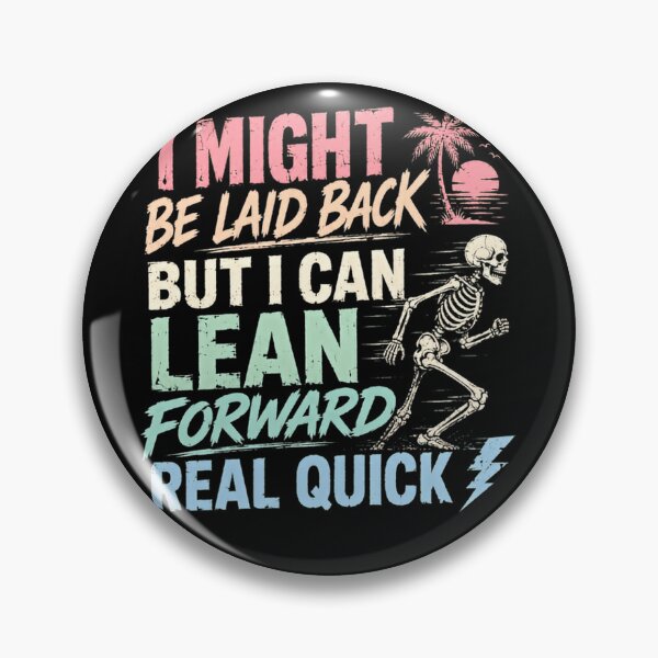 Item preview, I Might Be Laid Back But I Can Lean Forward Real Quick Running Fitness Humorous Runner designed and sold by HumansStuck12.