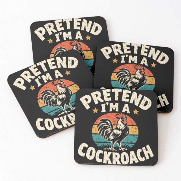 Item preview, Pretend I'm A Cockroach Funny Rooster Animal Sarcastic Humor designed and sold by SkeletonsDanger.