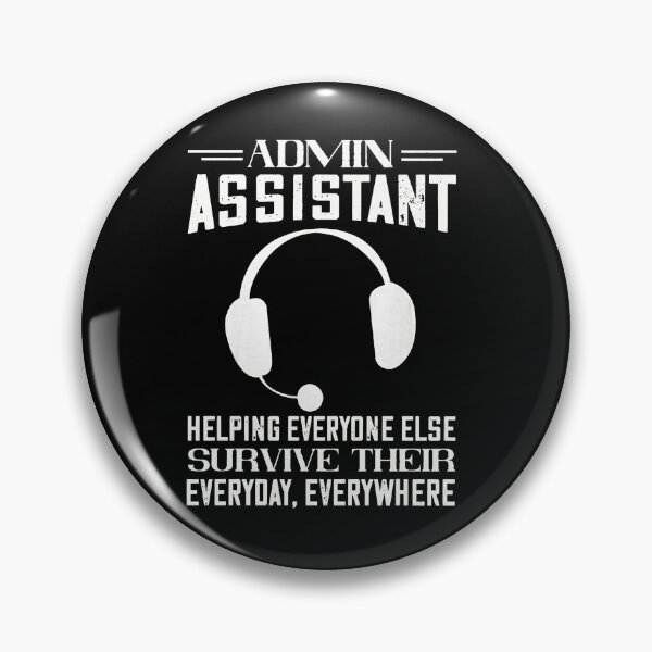 Item preview, Admin Assistant Helping Everyone Else Survive Everyday designed and sold by willswogabor.