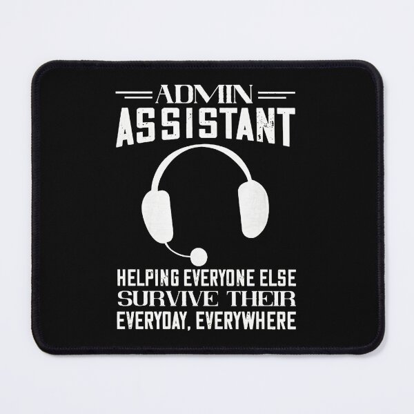 Item preview, Admin Assistant Helping Everyone Else Survive Everyday designed and sold by willswogabor.