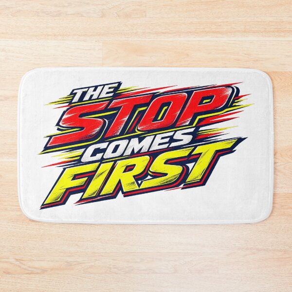 Item preview, The Stop Comes First Motorsport Risk Management designed and sold by VolatilityEdge.