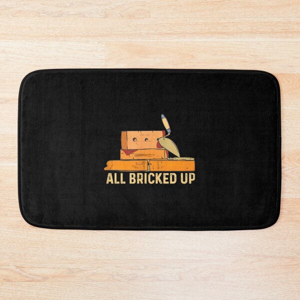 Item preview, All Bricked Up Construction Pun Design designed and sold by strikeezkurthz.
