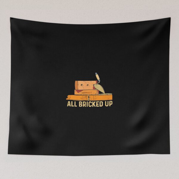 Item preview, All Bricked Up Construction Pun Design designed and sold by strikeezkurthz.