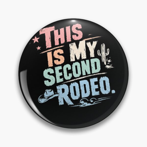 Item preview, This Is My Second Rodeo Western Cowboy Cowgirl Enthusiast designed and sold by HumansStuck12.