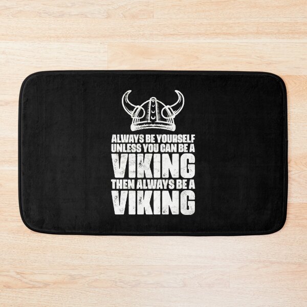 Item preview, Always Be Yourself Viking Quote Graphic designed and sold by willswogabor.