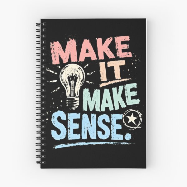 Item preview, Make It Make Sense Logic Understanding Critical Thinking designed and sold by HumansStuck12.