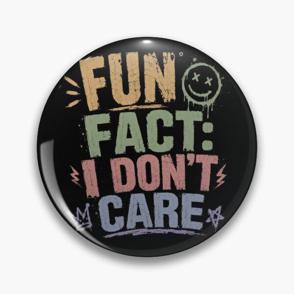Item preview, Fun Fact: I Don't Care Sarcastic Humor Quote Teen Youth Attitude designed and sold by HumansStuck12.