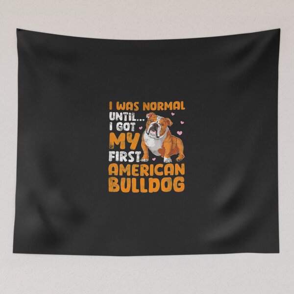 Item preview, American Bulldog I Got My First Dog designed and sold by javorpnmut.