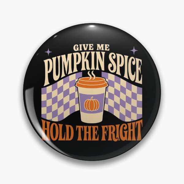 Item preview, Give Me Pumpkin Spice Hold The Fright – Retro Halloween Coffee Lover Funny Fall designed and sold by FestivityFinds.