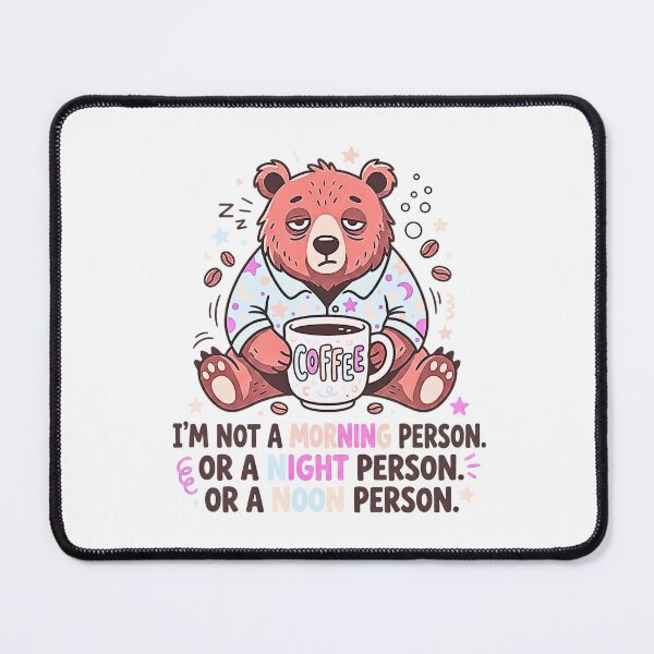 Item preview, I'm Not A Morning Person - Funny Sleepy Coffee Bear designed and sold by rich-moda.