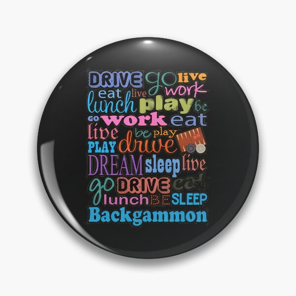 Item preview, Backgammon Life Play Drive Eat Work Dream Colorful Typography designed and sold by javorpnmut.