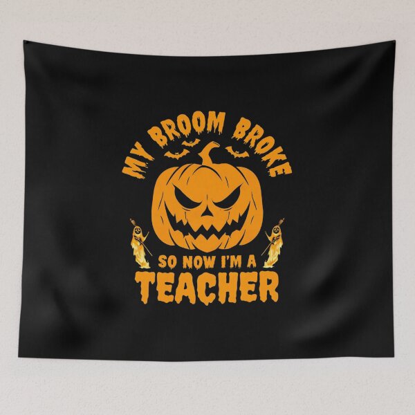 Item preview, My Broom Broke So Now I’m a Teacher – Funny Halloween Teacher Pumpkin Witch Ghost designed and sold by FestivityFinds.