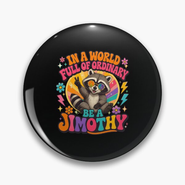 Item preview, In A World Full Of Ordinary Be A Jimothy Raccoon Retro designed and sold by PaletteArc.