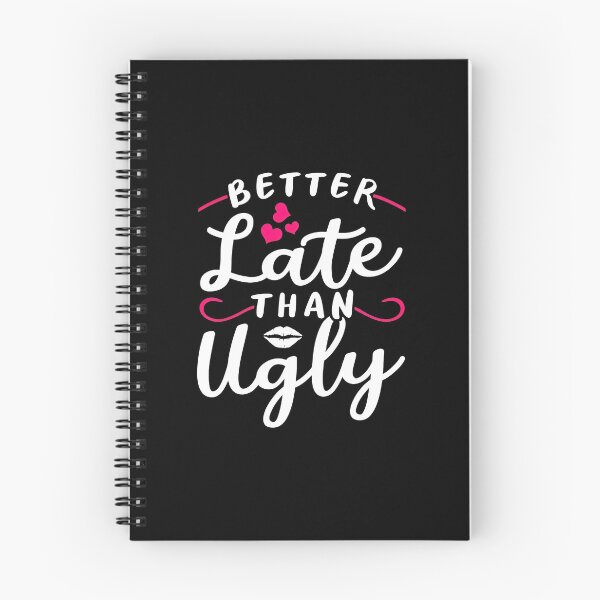 Item preview, Better Late Than Ugly Text Design with Hearts and Lips designed and sold by cagleyn.
