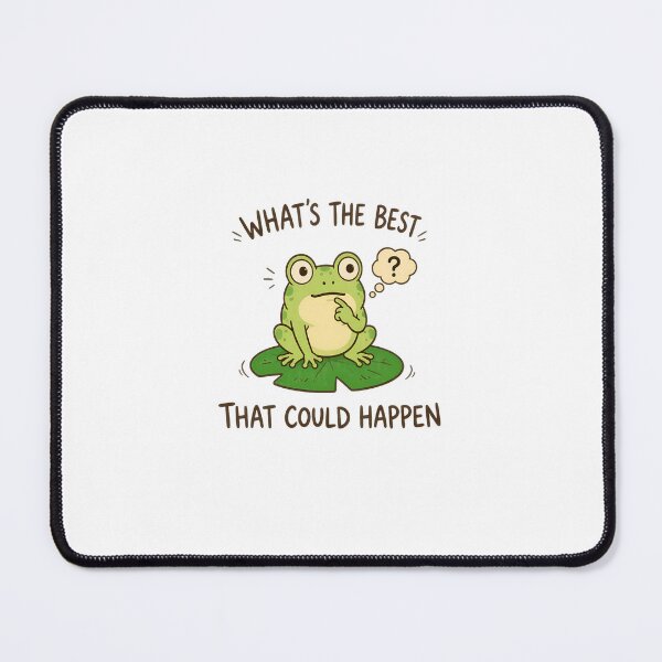 Item preview, Frog What's The Best That Could Happen Funny Frog designed and sold by PaletteArc.