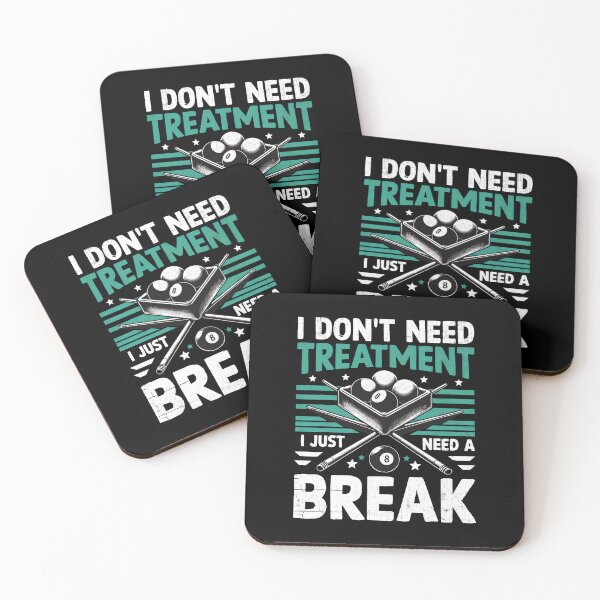 Item preview, Billiard Humor I Don't Need Treatment Just Break designed and sold by cagleyn.