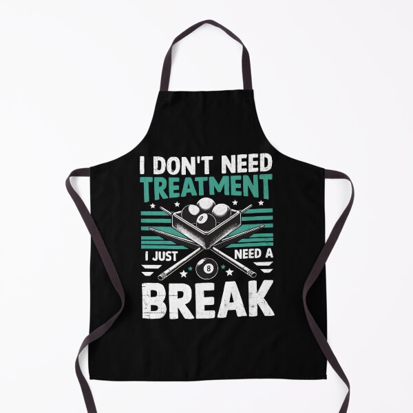 Item preview, Billiard Humor I Don't Need Treatment Just Break designed and sold by cagleyn.