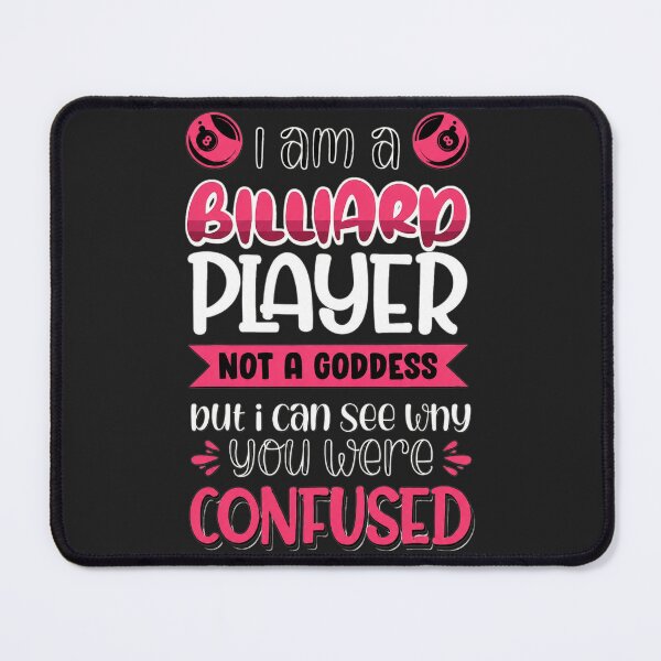 Item preview, Billiard Player Not A Goddess Confused Humorous designed and sold by javorpnmut.