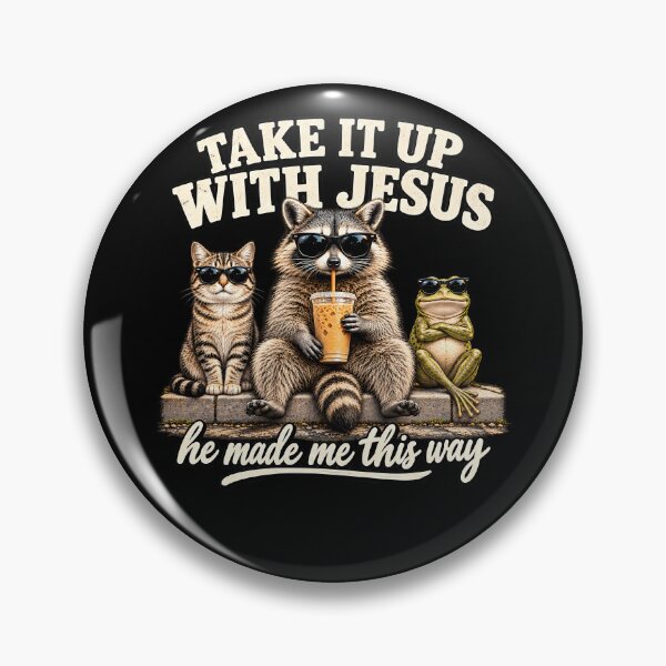 Item preview, Take It Up With Jesus He Made Me This Way – Funny Christian Animal Humor Design designed and sold by PosiMCreations.