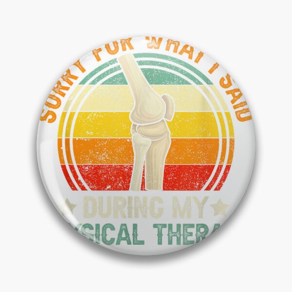Item preview, Sorry What I Said During My Physical Therapy Recovery Knee T-Shirt designed and sold by Magoya Store ⭐⭐⭐⭐⭐.