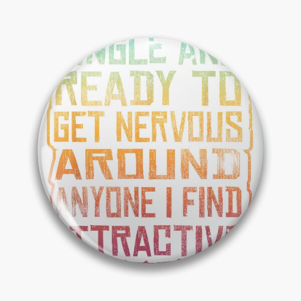 Item preview, Single And Ready To Get Nervous Party Funny Introvert T-Shirt designed and sold by Badriiiii.