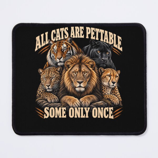 Item preview, All Cats Are Pettable Some Only Once – Funny Big Cat Wildlife Humor Design designed and sold by PosiMCreations.