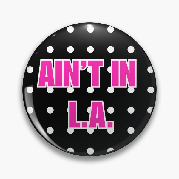 Item preview, ADELA AIN'T IN L.A. PIN designed and sold by brittynsbuttons.