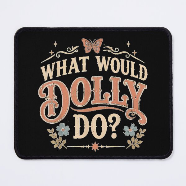 Item preview, What Would Cowgirl Dollie do designed and sold by Capisedo.