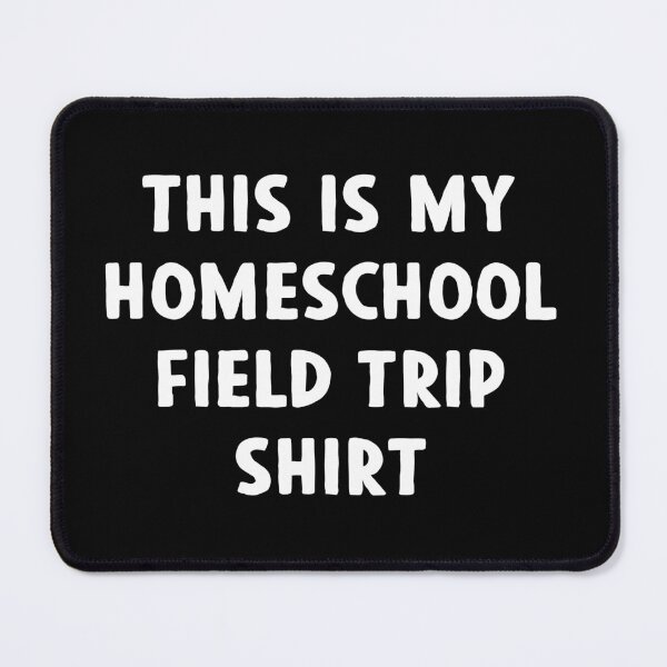 Item preview, This is My Homeschool Field Trip Shirt - Funny Kids School Field Trip Gift designed and sold by qarinefesia.
