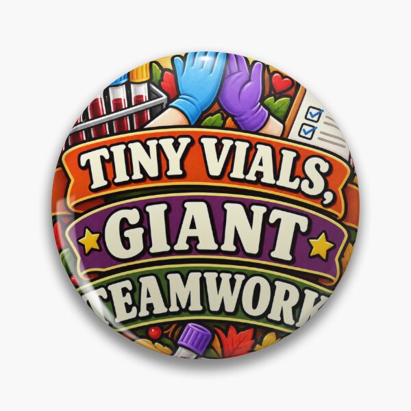 Item preview, Tiny Vials, Giant Teamwork Phlebotomy designed and sold by supertae.
