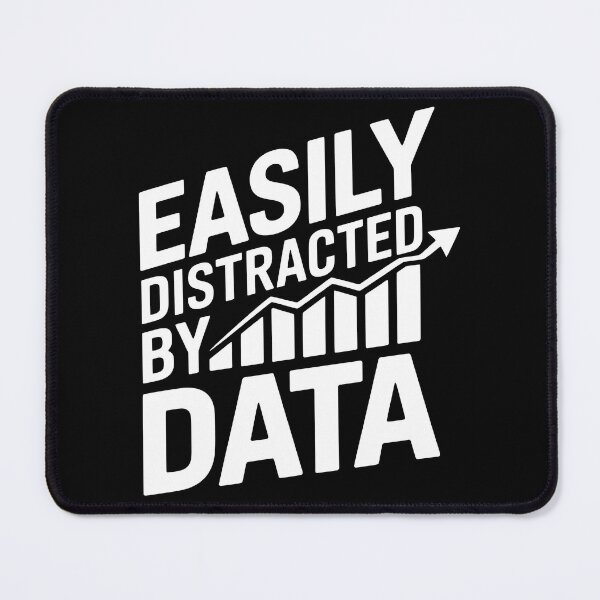 Item preview, Easily Distracted By Data designed and sold by PlanetMarker.